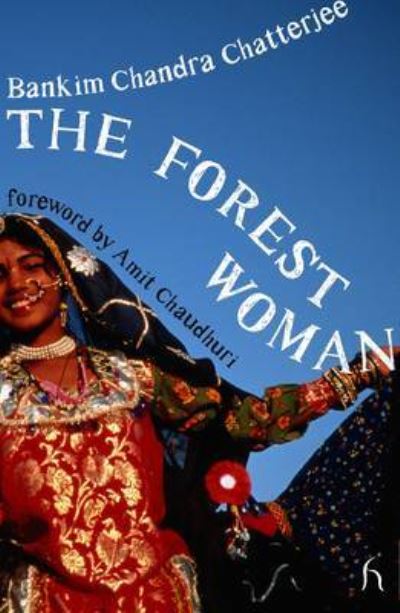 Cover for Bankim Chandra Chatterjee · The Forest Woman (Paperback Book) (2011)