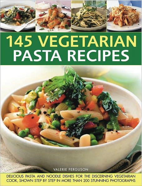 Cover for Valerie Ferguson · 145 Vegetarian Pasta Recipes (Paperback Book) (2010)