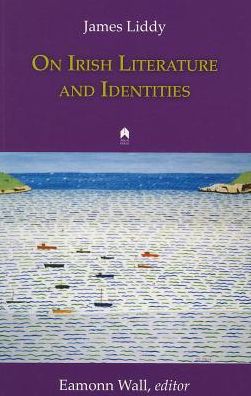 Cover for James Liddy · On Irish Literature and Identities (Taschenbuch) (2014)