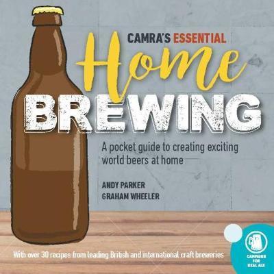 Cover for Andy Parker · CAMRA's Essential Home Brewing: a pocket guide to creating world beers at home (Pocketbok) (2018)