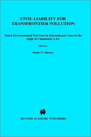 Cover for Gerrit Betlem · Civil Liability for Transfrontier Pollution:Dutch Environmental Tort Law in International Cases in the Light of Community Law (Hardcover Book) (2002)