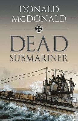 Cover for Donald McDonald · Dead Submariner (Paperback Book) (2022)