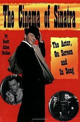 Cover for Scott Nollen · The Cinema of Sinatra: The Actor, On Screen and In Song (Paperback Book) (2008)