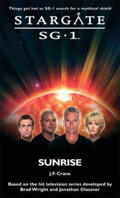 Cover for J.F. Crane · Stargate SG-1: Sunrise - Stargate SG-1 (Taschenbuch) (2010)