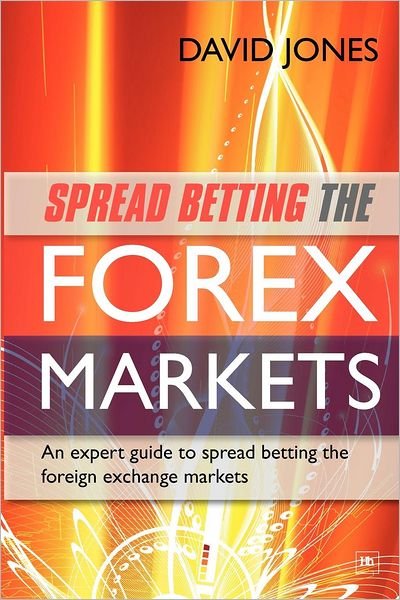 Cover for David Jones · Spread Betting the Forex Markets (Paperback Bog) (2010)