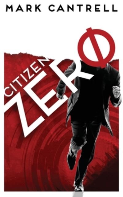 Cover for Mark Cantrell · Citizen Zero (Pocketbok) (2017)