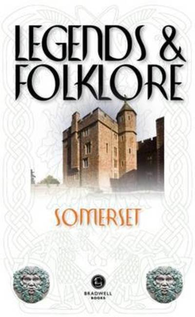 Cover for Legends &amp; Folklore Somerset (Pocketbok) (2016)