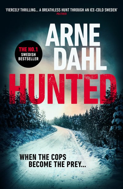Cover for Arne Dahl · Hunted - Sam Berger Series (Hardcover bog) (2019)