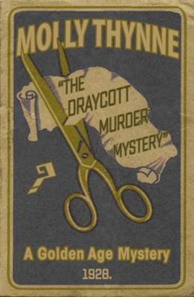 Cover for Molly Thynne · The Draycott Murder Mystery (Pocketbok) (2016)
