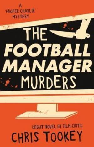 Cover for Chris Tookey · The Football Manager Murders (Paperback Book) (2018)