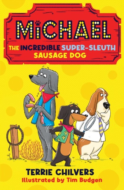 Terrie Chilvers · Michael the Incredible Super-Sleuth Sausage Dog (Paperback Bog) (2024)