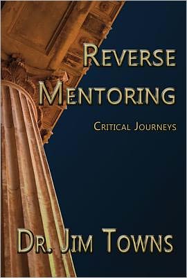 Cover for Jim Towns · Reverse Mentoring: Critical Journeys (Paperback Book) (2012)