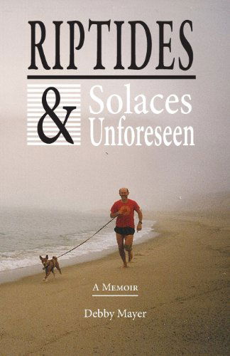 Cover for Debby Mayer · Riptides &amp; Solaces Unforeseen (Paperback Book) (2013)