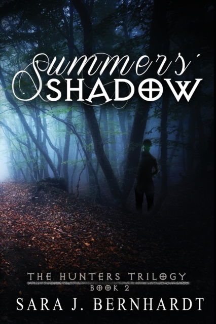 Cover for Sara J Bernhardt · Summers' Shadow (Paperback Book) (2018)