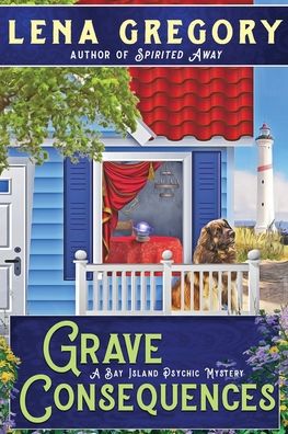 Grave Consequences - Lena Gregory - Books - Beyond the Page Publishing - 9781950461516 - May 6, 2020