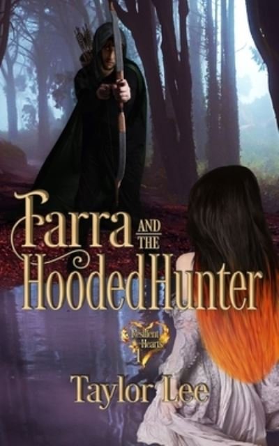 Cover for Taylor Lee · Farra and the Hooded Hunter (Paperback Book) (2021)