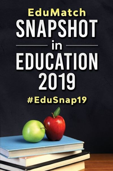 Cover for Sarah-Jane Thomas · EduMatch® Snapshot in Education 2019 : #EduSnap19 (Pocketbok) (2019)