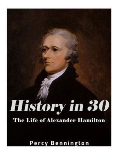 Cover for Percy Bennington · History in 30 (Paperback Book) (2017)