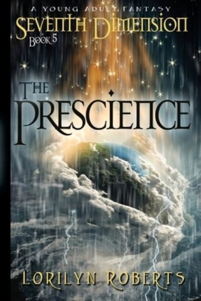 Cover for Lorilyn Roberts · Seventh Dimension -The Prescience (Paperback Book) (2017)