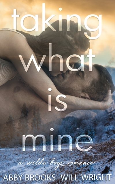 Cover for Abby Brooks · Taking What Is Mine (Paperback Book) (2017)