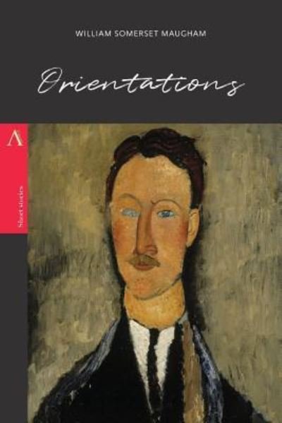 Cover for William Somerset Maugham · Orientations (Taschenbuch) (2017)