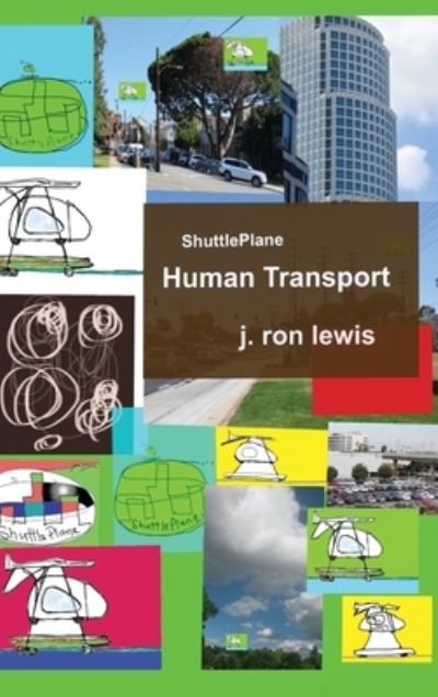 Cover for J Ron Lewis · ShuttlePlane Human Transport (Hardcover Book) (2019)