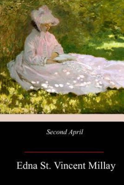 Cover for Edna St Vincent Millay · Second April (Paperback Book) (2017)