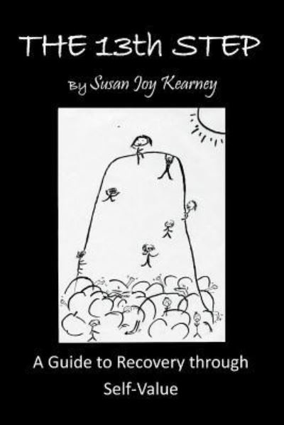 Cover for Susan Joy Kearney · The 13Th Step: a Guide to Recovery Through Self-Value (Paperback Book) (2018)