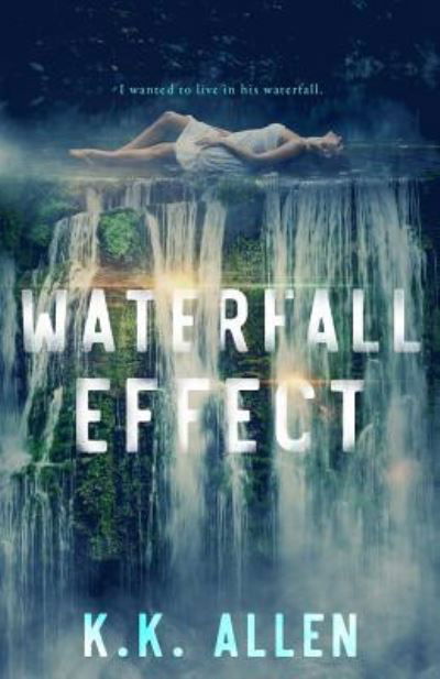 Cover for K K Allen · Waterfall Effect (Paperback Book) (2018)