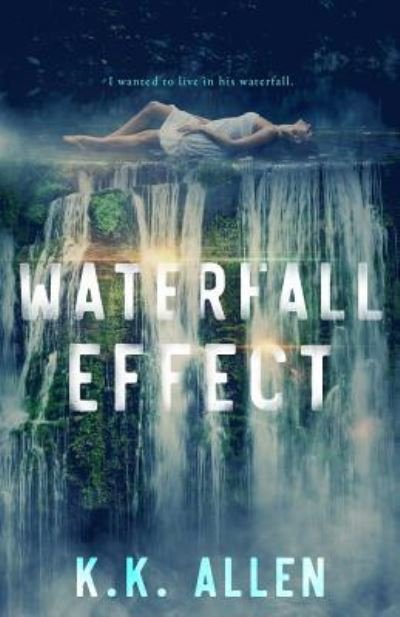 Cover for K K Allen · Waterfall Effect (Paperback Book) (2018)