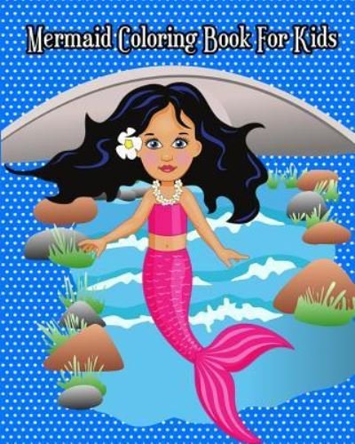 Cover for Dora · Mermaid Coloring Book For Kids (Taschenbuch) (2018)