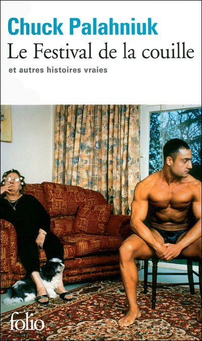 Cover for Chuck Palahniuk · Festival De La Couille (Folio) (French Edition) (Paperback Bog) [French edition] (2009)