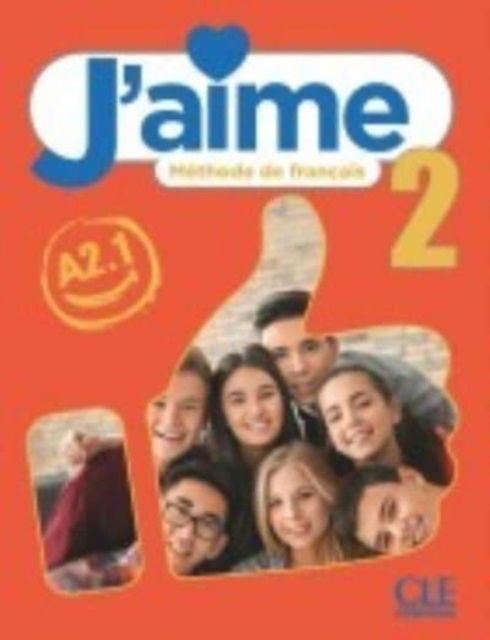 Cover for J'aime: Livre de l'eleve 2 (Paperback Book) (2022)