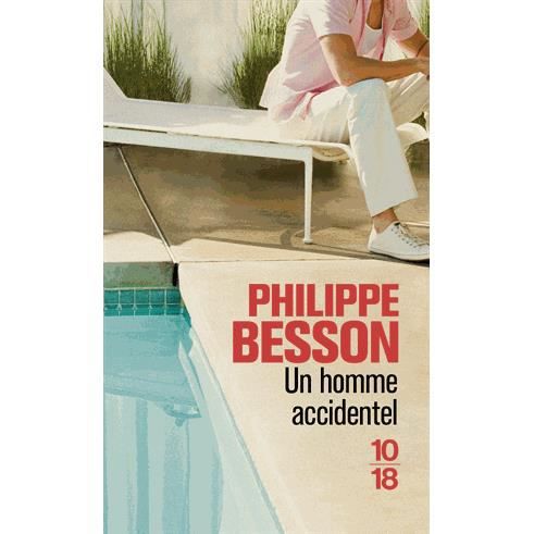 Un homme accidentel - Philippe Besson - Livros - 10/18 - 9782264048516 - 26 de janeiro de 2009