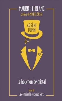Cover for Maurice Leblanc · Arsène Lupin 03. Le bouchon de cristal (Paperback Book) (2021)