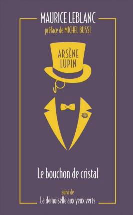 Cover for Maurice Leblanc · Arsène Lupin 03. Le bouchon de cristal (Taschenbuch) (2021)