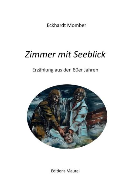 Zimmer mit Seeblick - Momber - Books - - 9782955308516 - May 9, 2016