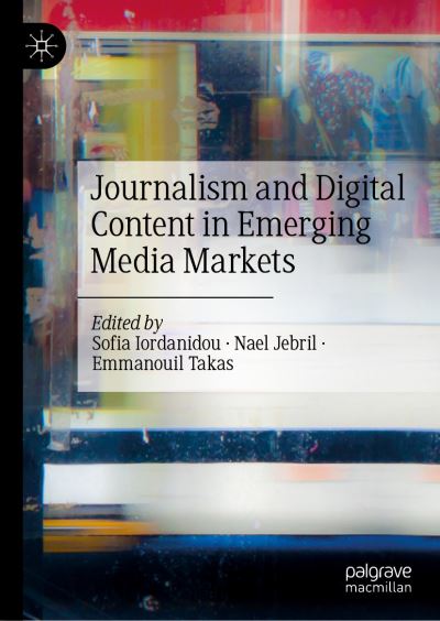 Cover for Journalism and Digital Content in Emerging Media Markets (Hardcover Book) [2022 edition] (2022)
