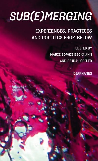 Cover for Sub (e)merging: Experiences, Practices and Politics from Below (Paperback Book) (2025)