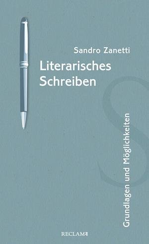 Cover for Sandro Zanetti · Literarisches Schreiben (Paperback Book) (2022)