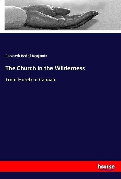Cover for Benjamin · The Church in the Wilderness (Bog)