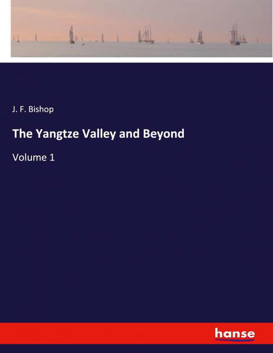 Cover for Bishop · The Yangtze Valley and Beyond (N/A) (2021)