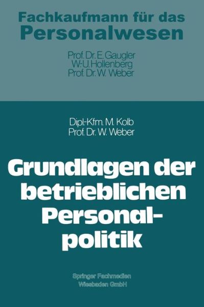 Cover for Meinulf Kolb · Grundlagen Der Betrieblichen Personalpolitik (Paperback Book) [1976 edition] (1976)