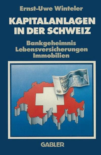 Cover for Ernst-Uwe Winteler · Kapitalanlagen in der Schweiz (Pocketbok) [3. Aufl. 1986 edition] (1986)