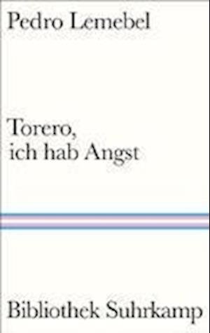 Cover for Pedro Lemebel · Torero, ich hab Angst (Bog) (2023)