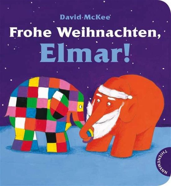 Cover for David McKee · Christmas Weihnachten Noel Navidad Natale Natal: Frohe Weihnachten, Elmar! (Hardcover bog) (2013)