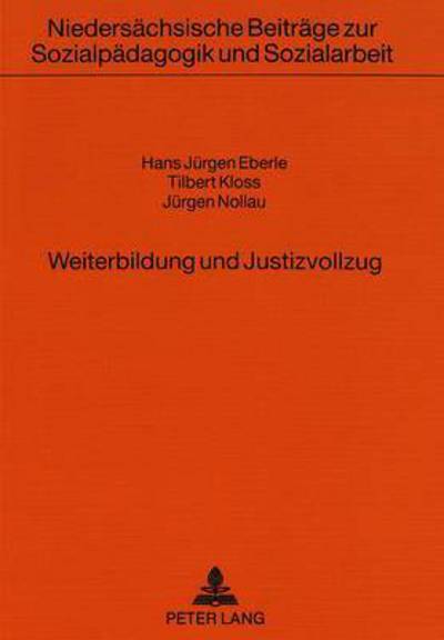 Cover for Eberle Hans-Jurgen Eberle · Weiterbildung und Justizvollzug: Situationsanalyse und Modellbeschreibung (Paperback Book) (1992)