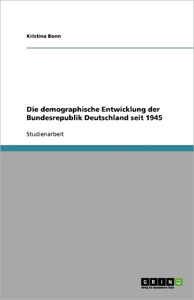 Cover for Bonn · Die demographische Entwicklung der (Book) [German edition] (2008)