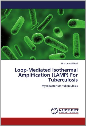 Cover for Nirakar Adhikari · Loop-mediated Isothermal Amplification (Lamp) for  Tuberculosis: Mycobacterium Tuberculosis (Taschenbuch) (2012)