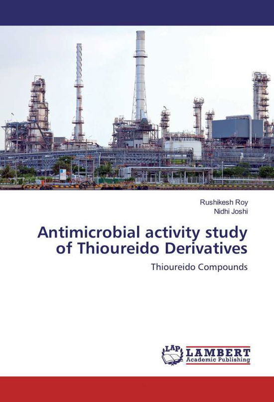 Cover for Roy · Antimicrobial activity study of Thi (Book)